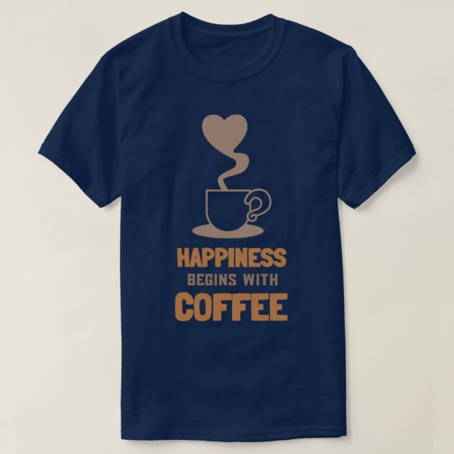 Camiseta La felicidad comienza con el café 8 (Diseño del anverso)