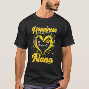 Camiseta La Felicidad De Las Mujeres Es Ser Madre De Nana S