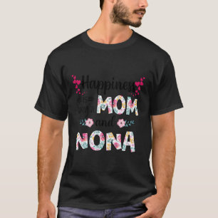 Camiseta La Felicidad De Las Mujeres Es Ser Mamá Y Nona Cut