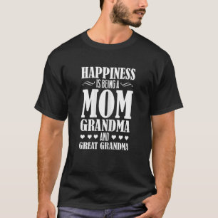 Camiseta La Felicidad De Las Mujeres Es Ser Una Abuela Madr