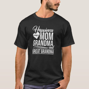 Camiseta La Felicidad De Las Mujeres Es Ser Una Abuela Madr