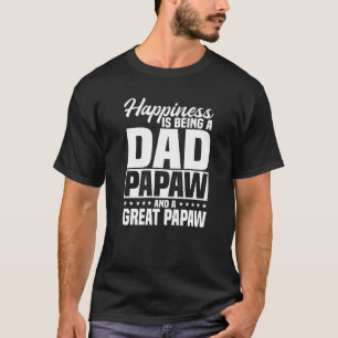 Camiseta La Felicidad De Los Hombres Es Ser Papas De Papá Y