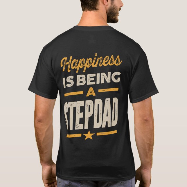 Camiseta La felicidad de los hombres es ser un padrastro -  (Reverso)