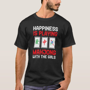 Camiseta La felicidad de Mahjong Guay está jugando a los Ch