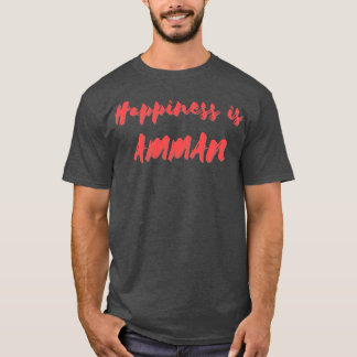 Camiseta La felicidad es Amman