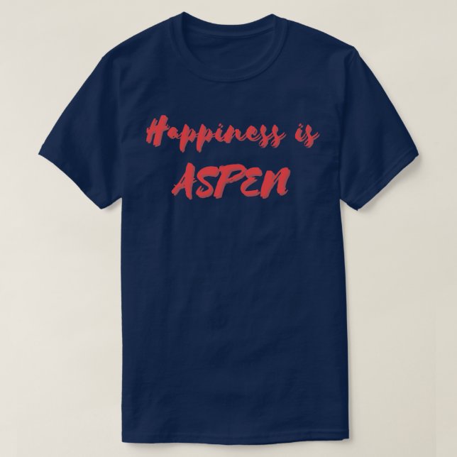 Camiseta La felicidad es Aspen (Diseño del anverso)