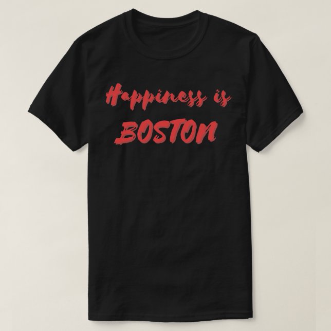Camiseta La felicidad es Boston (Diseño del anverso)