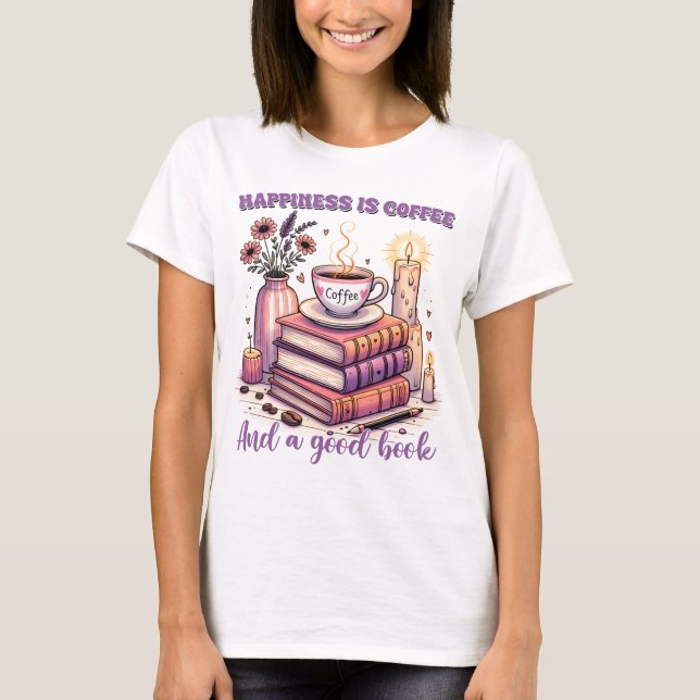 Camiseta La Felicidad Es Café Y Un Buen Libro (Anverso)