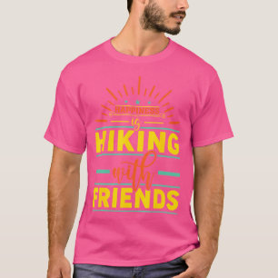 Camiseta La felicidad es caminar con los amigos
