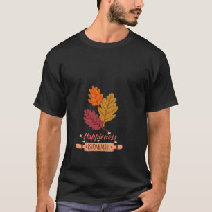 Camiseta la felicidad es casera diseño otoñal increíble
