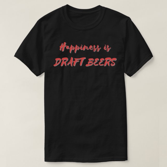 Camiseta La felicidad es cerveza borrador (Diseño del anverso)