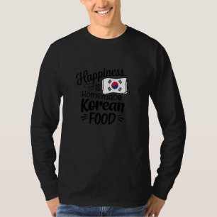 Camiseta La felicidad es comida coreana casera, cocina asiá