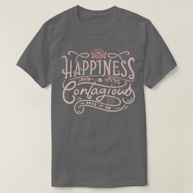 Camiseta La felicidad es contagiosa (Diseño del anverso)