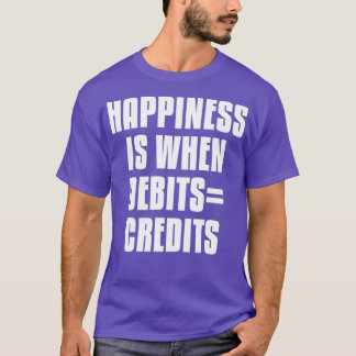Camiseta La Felicidad Es Cuando Los Créditos De Los Deudos