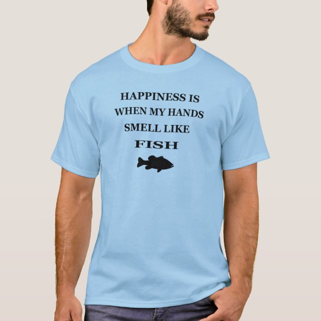 CAMISETA LA FELICIDAD ES CUANDO MIS MANOS HUELEN COMO LOS (Anverso)