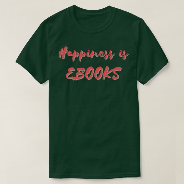 Camiseta La felicidad es eBooks (Diseño del anverso)
