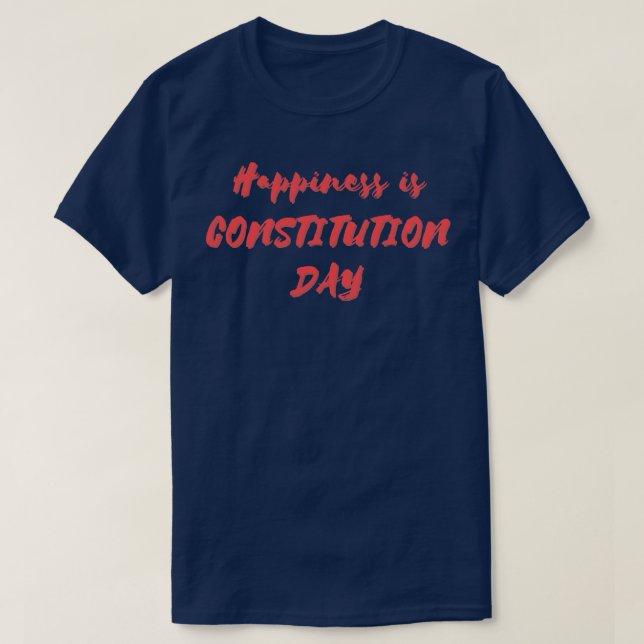 Camiseta La felicidad es el Día de la Constitución (Diseño del anverso)