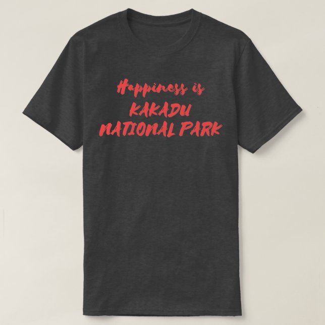 Camiseta La felicidad es el Parque Nacional de Kakadu (Diseño del anverso)