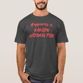 Camiseta La felicidad es el Parque Nacional de Kakadu