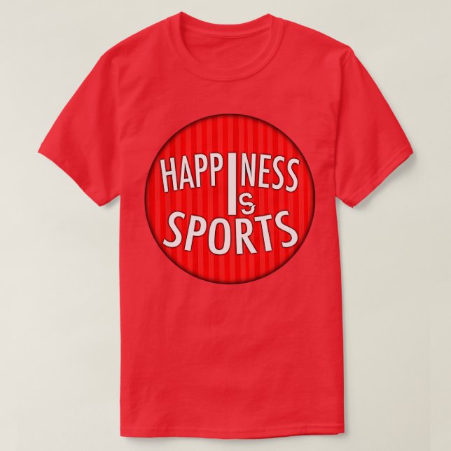 Camiseta La felicidad es el Pegatina rojo redondeado al dep (Diseño del anverso)