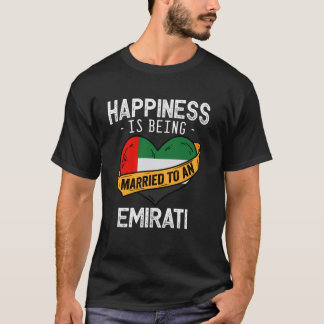Camiseta La Felicidad Es Estar Casado Con Una Esposa Emirat