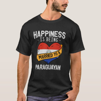 Camiseta La Felicidad Es Estar Casado Con Una Esposa Paragu