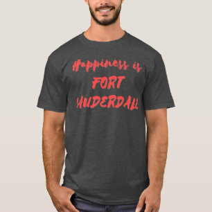 Camiseta La felicidad es Fort Lauderdale