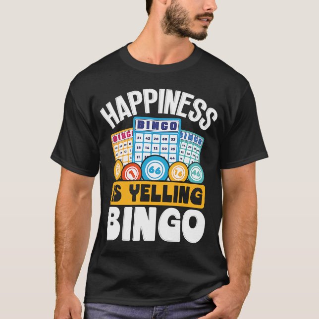 Camiseta ¡La Felicidad Es Gritar Bingo! (Anverso)