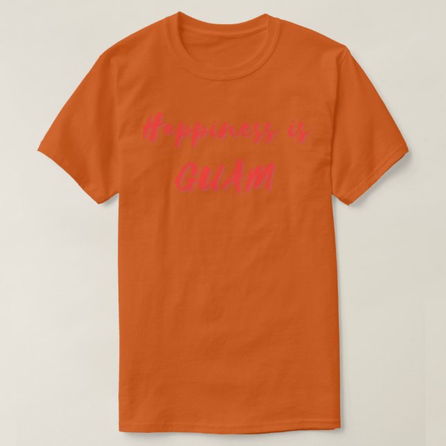 Camiseta La felicidad es Guam (Diseño del anverso)