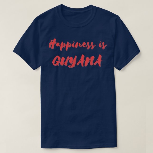 Camiseta La felicidad es Guyana (Diseño del anverso)