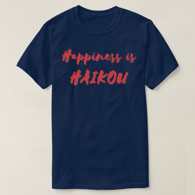 Camiseta La felicidad es Haikou (Diseño del anverso)