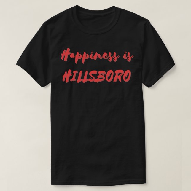 Camiseta La felicidad es Hillsboro (Diseño del anverso)
