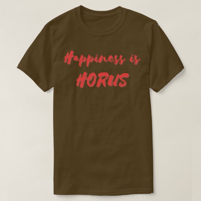 Camiseta La felicidad es horus (Diseño del anverso)