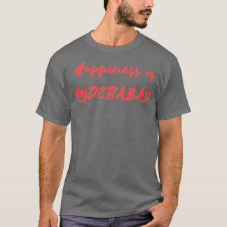 Camiseta La felicidad es Hyderabad