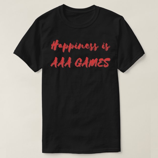 Camiseta La felicidad es juegos AAA (Diseño del anverso)