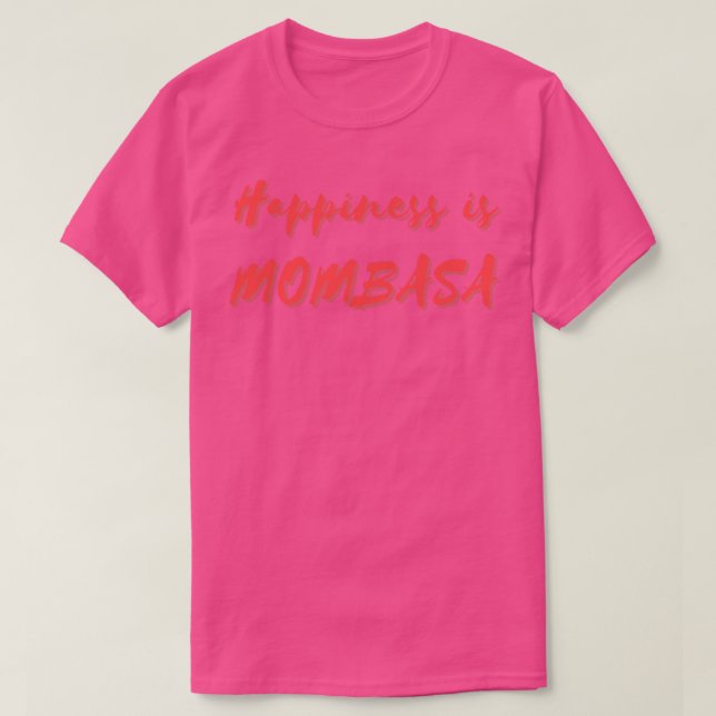 Camiseta La felicidad es Mombasa (Diseño del anverso)