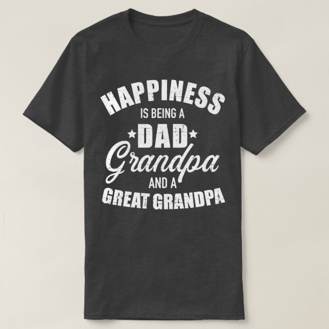 Camiseta La felicidad es ser abuelo de papá y bisabuelo (Diseño del anverso)
