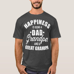 Camiseta La felicidad es ser abuelo de papá y bisabuelo