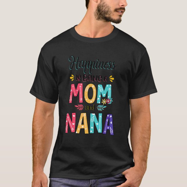 Camiseta La felicidad es ser madre y madre floral de Nana (Anverso)