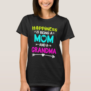 Camiseta La felicidad es ser mamá y abuela