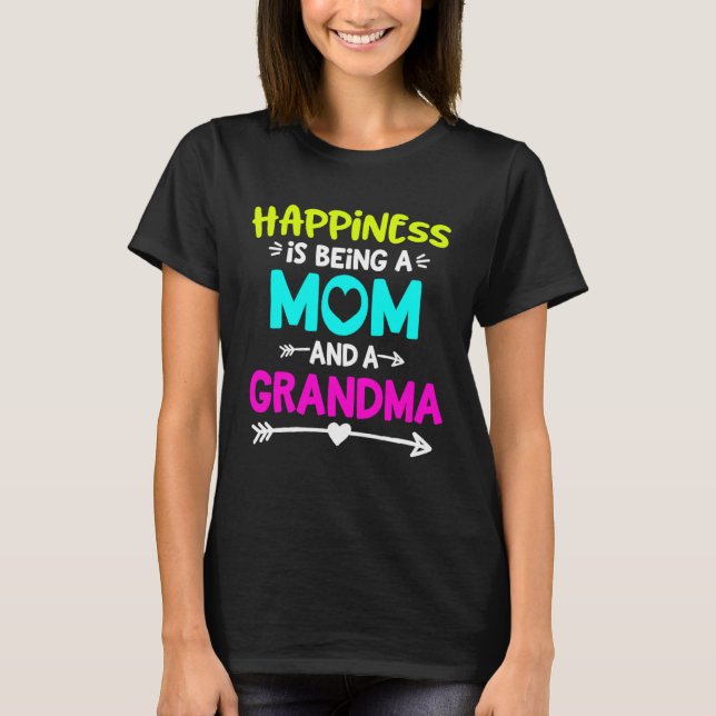 Camiseta La felicidad es ser mamá y abuela (Anverso)