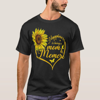 Camiseta La Felicidad Es Ser Mamá Y Ser Madre De Girasol Me