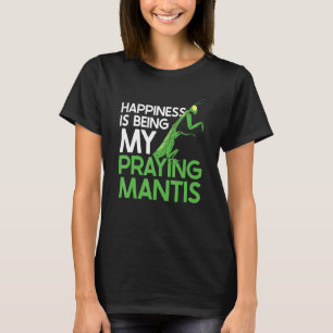 Camiseta La felicidad es ser mis insectos mantis religiosas