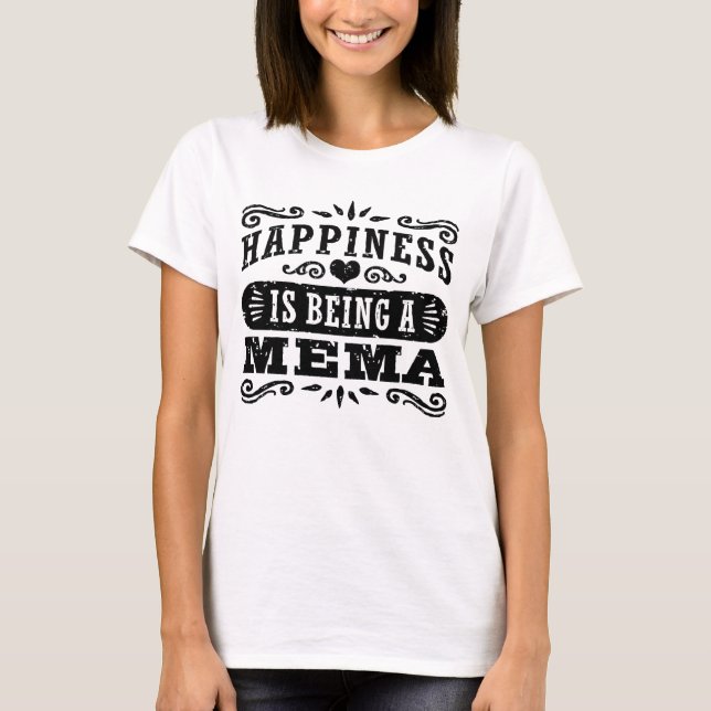 Camiseta La Felicidad Es Ser Un Mema (Anverso)