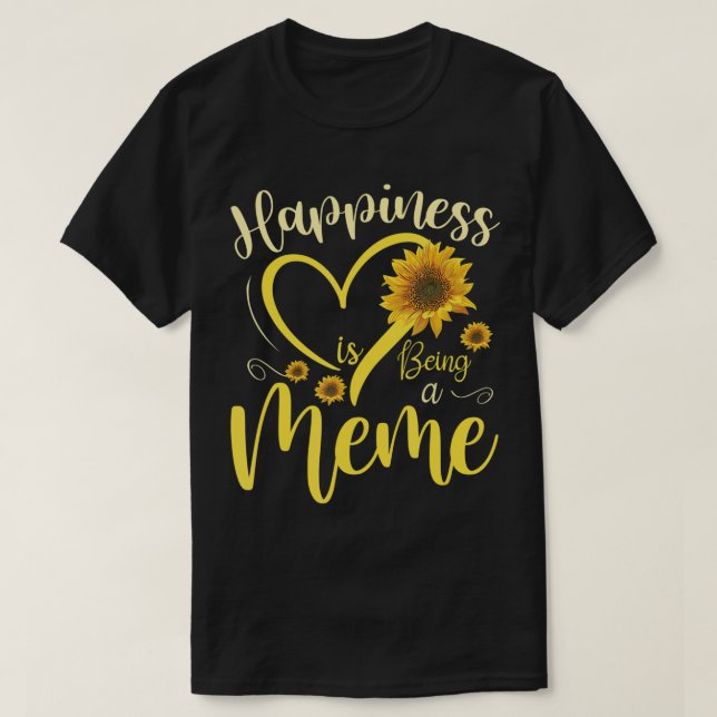 Camiseta La felicidad es ser un meme del día de la madre de (Diseño del anverso)