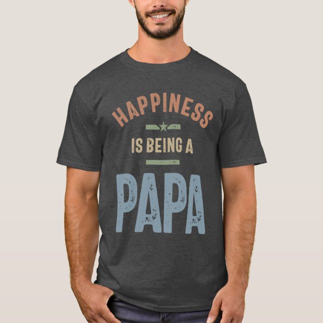 Camiseta La felicidad es ser un papá | Día del padre (Anverso)