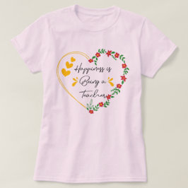 Camiseta La felicidad es ser un profesor gracioso para los 