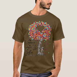 Camiseta La felicidad es ser un regalo del día de la madre