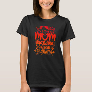 Camiseta La Felicidad Es Ser Una Abuela Grande De Mamá