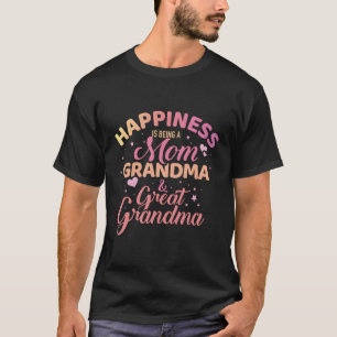 Camiseta La Felicidad Es Ser Una Abuela Mamá Y Una Abuela G